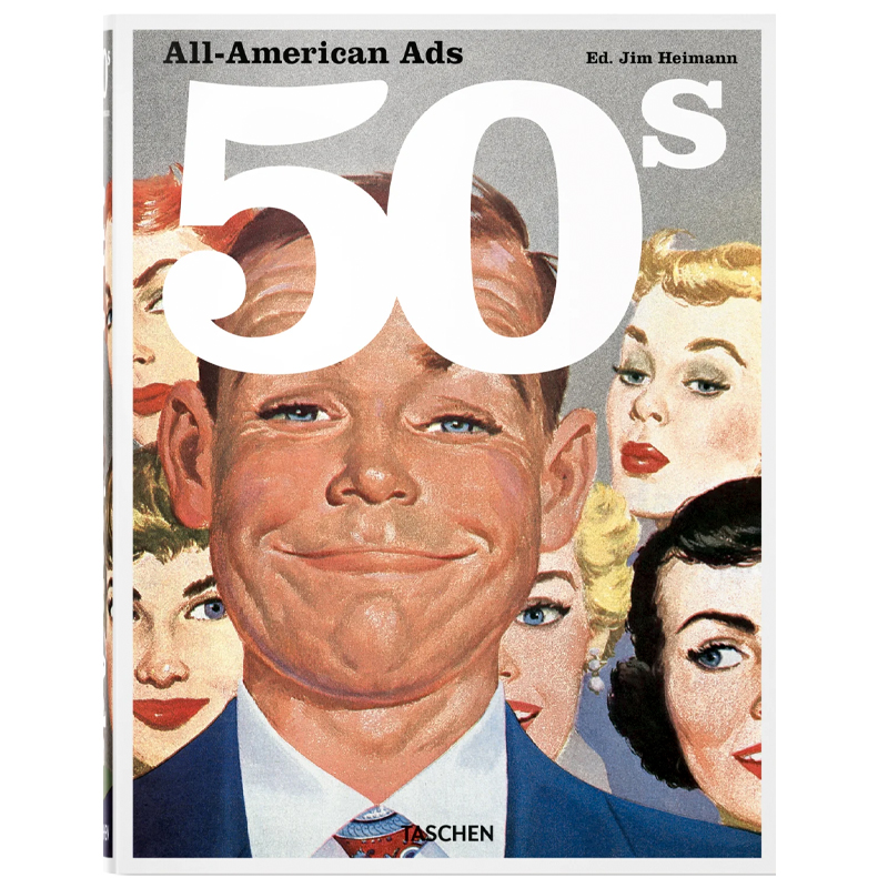 Heller Steven All-American Ads of the 50s  в Екатеринбурге | Loft Concept 