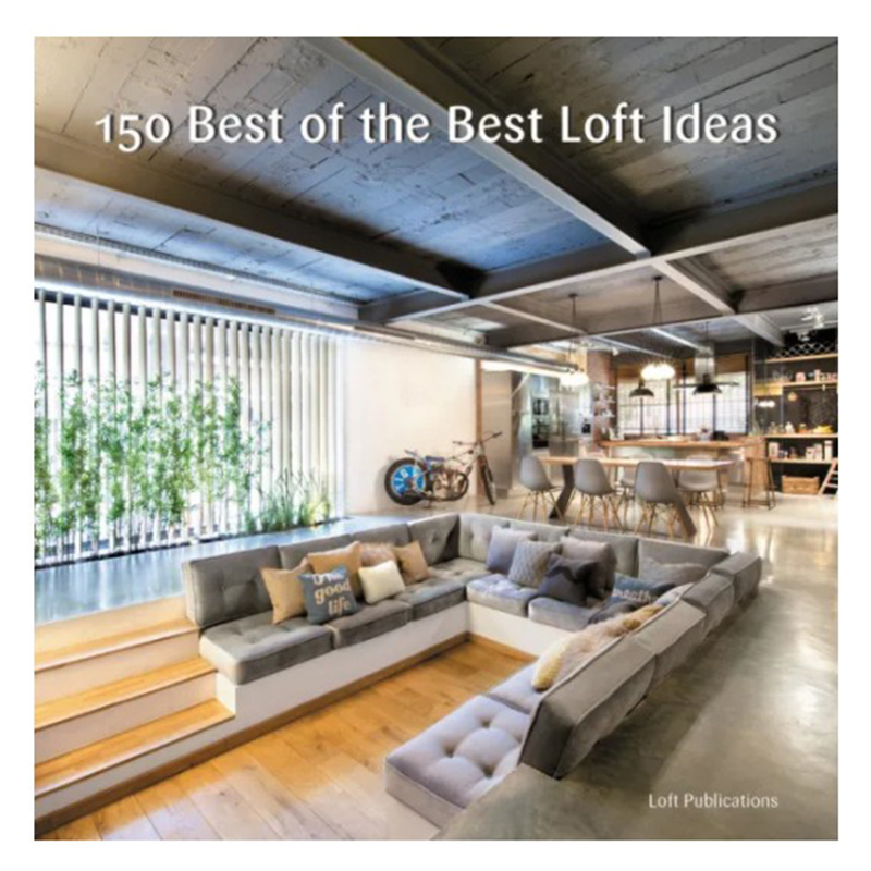 Книга 150 Best of the Best Loft Ideas  в Екатеринбурге | Loft Concept 